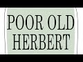poor old herbert :(  animatic