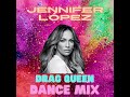 Jennifer López (Drag Queen Mix)