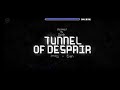 Tunnel of Despair 100%