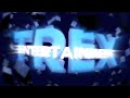 Trex Entertainment's Intro || Edited by Nick Magee