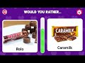 Would You Rather - CANDY & SWEETS Edition 🍬🍭