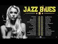 [ 𝐉𝐀𝐙𝐙 𝐁𝐋𝐔𝐄𝐒 ] Best Blues Jazz Music - A Little Whiskey And Slow Blues  - Beautiful Jazz Blues