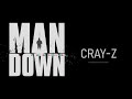 Cray-Z - Man Down (feat. Ashep & Wes Sapp)