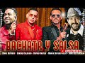 Marc Anthony, Daddy Yankee, Enrique Iglesias, Romeo Santos, Juan Luis Guerra - BACHATA Y SALSA MIX