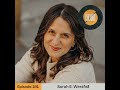 Ep. 191 Sarah E. Westfall - The Way of Belonging