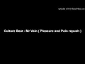 Culture Beat - Mr Vain ( Pleasure and Pain repush )