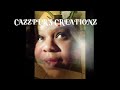 CAZZPERS CREATIONZ (PROMO)
