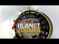 PLANET ZOOMER 360