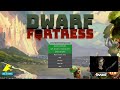 Dwarf Fortress - Urist Landwalk | 03 (Retired)