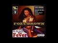 FOXY BROWN - ILL NA NA 2: THE FEVER (FULL ALBUM) 2003 HQ