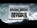 The Dawn of Olympus - Return, Reflect. Full EP
