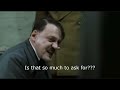 Hitler finds out that he ran out of DewRitos