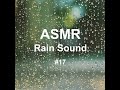 White Noise Rain Sound 17 - A Gentle Sound of Rain That Makes You Fall Asleep 1 Hour...