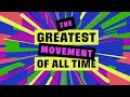 The Greatest Movement of All Time