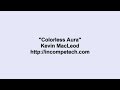 Kevin MacLeod ~ Colorless Aura