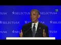 President Obama Speaks at the SelectUSA Investment Summit