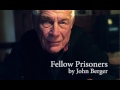 Fellow Prisoners by John Berger