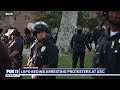 USC demonstration: LAPD begins arresting protesters