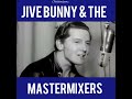 Jive Bunny & The Mastermixers | That's What I Like