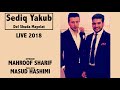 Sediq Yakub - Dil Shoda Mayelat - Mahroof Sharif - [LIVE 2018 NEW]