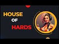 House of Hards 53