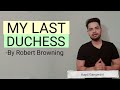 My Last Duchess by Robert browning