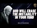 Billy Graham Full Sermon 2024  -  GOD WILL ERASE THE INSTABILITY IN YOUR MIND