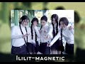••Ililit-magnetic••|••sped up••