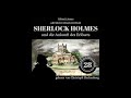 Die neuen Abenteuer 28: Sherlock Holmes und die Ankunft des Erlösers (Teil 1 von 2) – Krimi Hörbuch