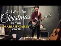 All I Want for Christmas Is You || Mariah Carey Cover by DiX