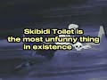 Skibidi Toilet Is Not Funny 🤮