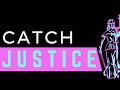 Catch Justice Trailer 1 with Jessika