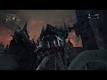 Bloodborne Gamelay part 16