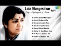 Best of Lata Mangeshkar | Vol 4 | Jhilmil Sitaron Ka Angan | Kanchi Re Kanchi| Karvaten Badalte Rahe