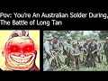 (Mr Incredible Becoming Canny) Pov: You're An Australian Soldier During the battle of: