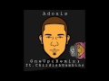 Adonis - One Up (remix) ft. Childish Gambino