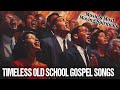 50 All Time Best Old School Gospel Songs | Great Timeless Gospel [Gospel Classics, Vintage Gospel]