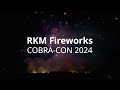 RKM Fireworks - COBRA-CON 2024 - Closing Pyromusical Display