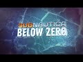 Subnautica: Below Zero Gameplay Trailer