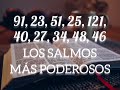 LOS SALMOS MÁS PODEROSOS 91, 23, 51, 25, 121, 40, 27, 34, 48, 46
