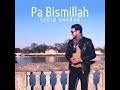 Pa Bismillah