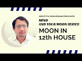 What is the benefit of Moon in 12th house? | Moon in Twelfth House