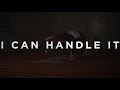 I Can Handle It | Motivational Track from Pastor Steven Furtick