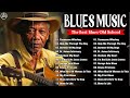 Classic Blues Music Best Songs - Excellent Collections Of Vintage Blues Songs - Greatest Blues Music