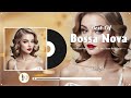 Best Jazz Bossa Nova Sunday Morning 🍊 Best Collection Jazz Bossa Nova Covers 2024 - Bossa Nova Songs
