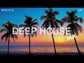 Deep House Mix 2024 Vol.170 | Mixed By DL Music