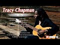 Tracy Chapman Greatest Hits Full Album Best Songs Of Tracy Chapman Tracy Chapman Playlist 2021