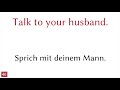 Ruf deine Mutter an! - 100 Sätze - Englisch - Deutsch (S-10)