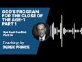 Spiritual Conflict - God's Program for the Close of the Age 1 Part 14 A (14:1)