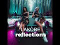 Lakore - Reflections